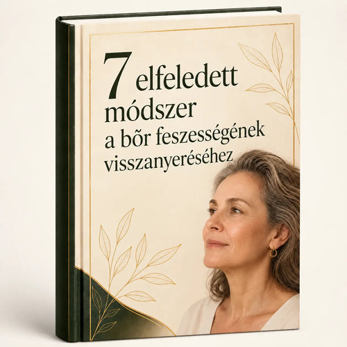 E-könyv: 7 elfeledett módszer a bőr feszességének visszanyeréséhez